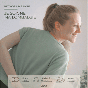 Kit yoga lombalgie — programme de yoga doux pour soulager le bas du dos