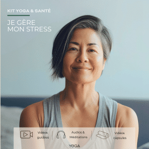 Kit yoga stress — programme de yoga doux pour apaiser le mental et le système nerveux